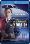 La extorsión (2023) HD 720P Latino 