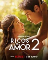 Ricos de Amor 2 (2023) DVDrip Latino