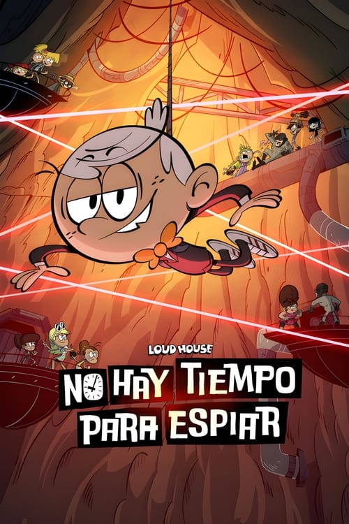 Loud House: No Hay Tiempo para Espiar 2024 DVDrip Latino