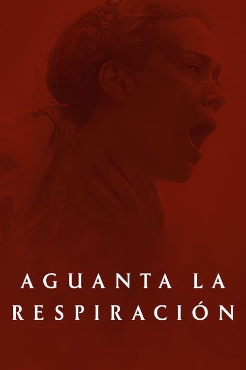 Aguanta la respiración 2024 DVDrip Latino