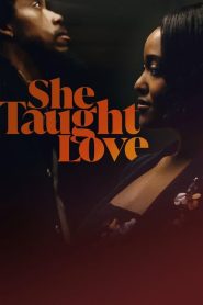 She Taught Love 2024 HD 1080p
