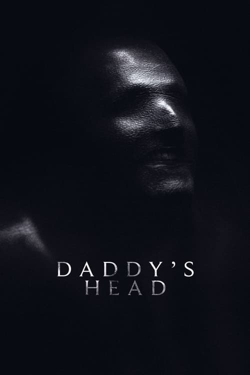 Daddy’s Head 2024 HD 1080p