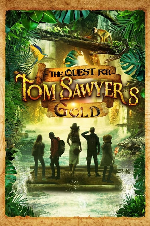 The Quest for Tom Sawyer’s Gold 2023 HD 1080p