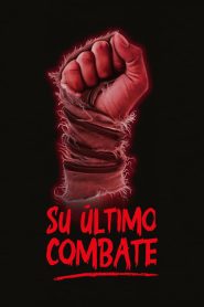 Su último combate 2024 HD 720p Latino