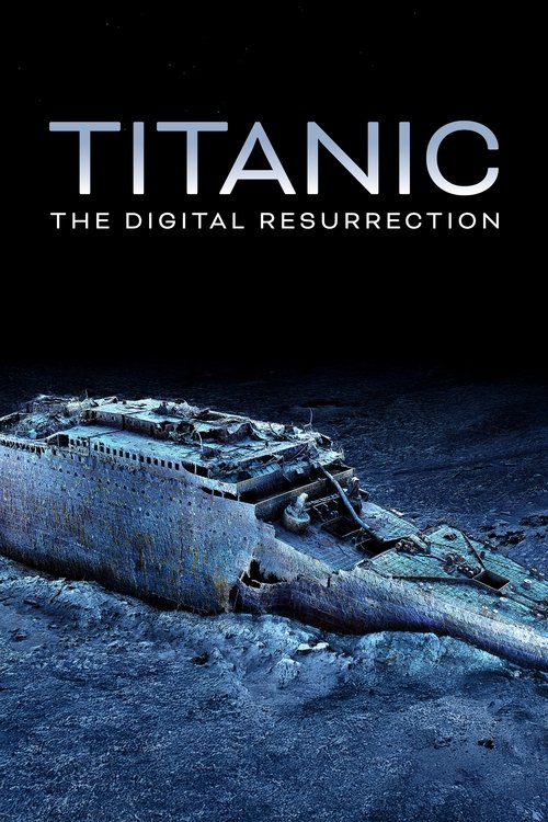 Titanic: The Digital Resurrection 2025 HD 1080p