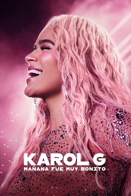 Karol G: Mañana fue muy bonito 2025 HD 1080p Latino