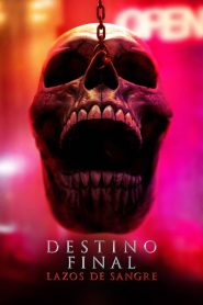 Destino final lazos de sangre 2025 HD 720p / 1080p Latino-Castellano