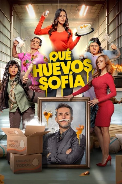 ¡Qué Huevos, Sofía! 2025 HD 720p Latino