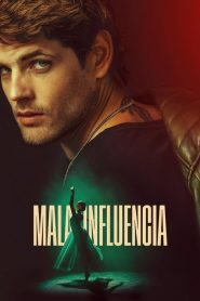 Mala influencia 2025 HD 1080p Castellano