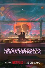 Lo que le falta a esta estrella 2025 HD 720p Latino