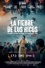 La fiebre de los ricos 2024 HD 1080p