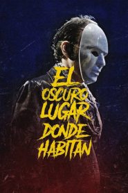 El lugar oscuro donde habitan 2021 HD 1080p Latino
