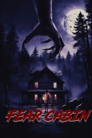 Fear Cabin: The Last Weekend of Summer 2024 HD 1080p
