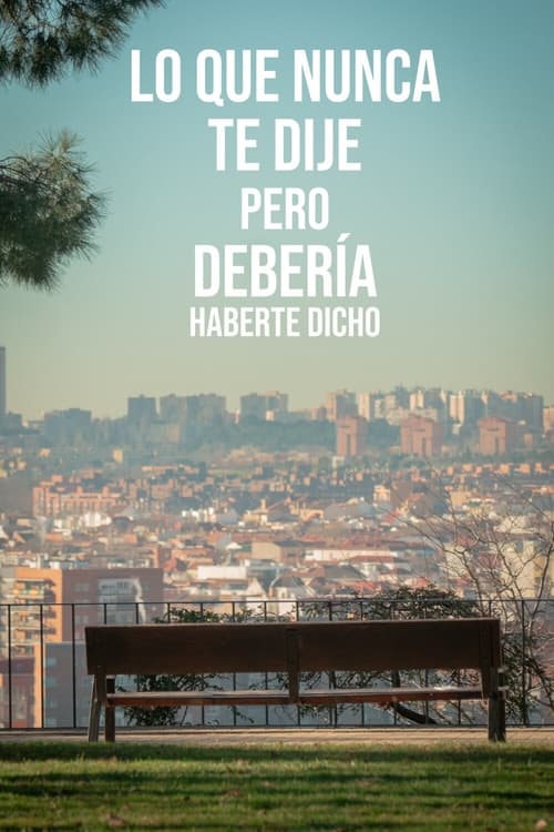 Lo que nunca te dije pero debería haberte dicho 2022 HD 1080p Castellano