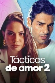 Tácticas de Amor 2 2023 HD 1080p Latino