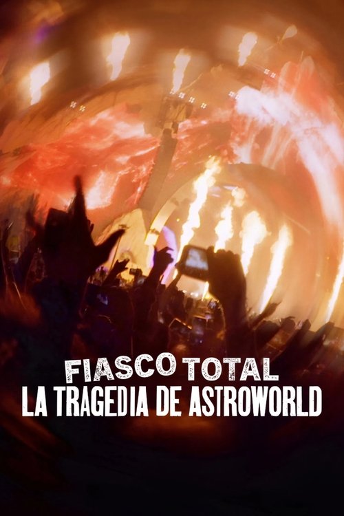 Fiasco total: La tragedia de Astroworld 2025 HD 1080p