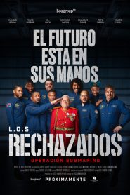 L.O.S Rechazados: Operación Submarino 2025 HD 720p Latino