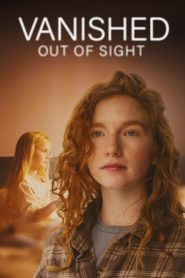 Vanished Out of Sight 2025 HD 1080p