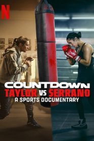 Countdown: Taylor vs. Serrano 2025 HD 1080p