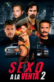 Sexo a la venta 2 2022 HD 1080p Latino