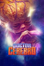 Doctor Cerebro 2024 HD 1080p Latino