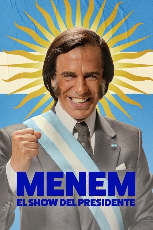 Menem: El show del Presidente 2025 HD 720p Latino Mp4