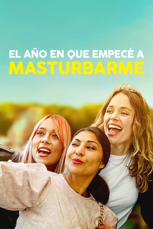 El año en que empecé a masturbarme 2022 HD 1080p Castellano