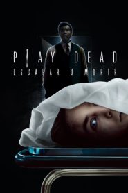 Play Dead: Escapar o morir 2022 HD 1080p Latino