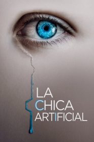 La chica artificial 2023 HD 720p Latino