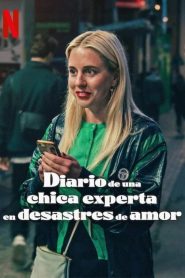 Diario de una chica experta en desastres de amor 2025 HD 720p Latino Temporada 1