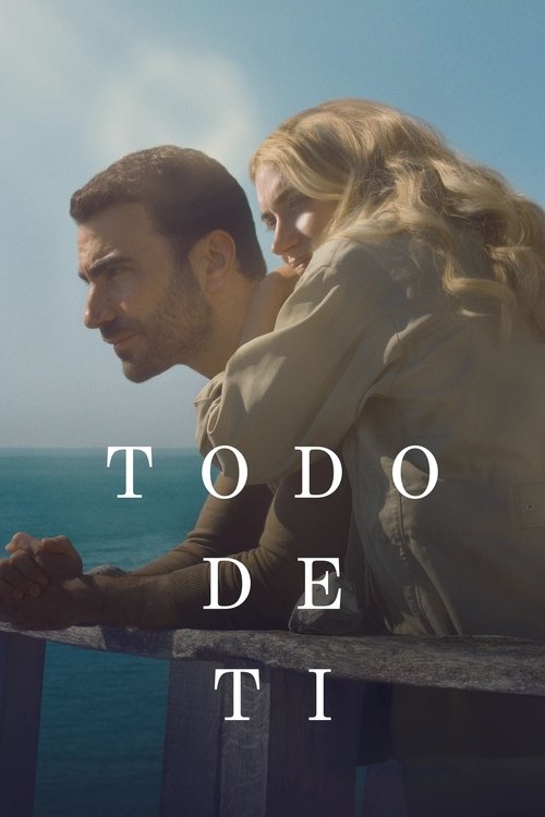 Todo de ti 2025 HD 720p y 1080p Latino – Castellano