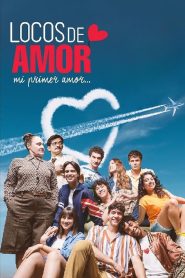 Locos de amor, mi primer amor 2025 HD 720p Latino