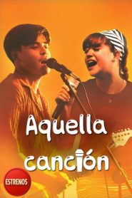 Aquella canción 2025 HD 720p Latino