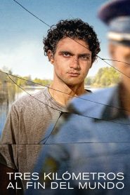 Tres kilómetros al fin del mundo 2024 HD 1080p