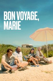 Bon voyage, Marie 2025 HD 1080p