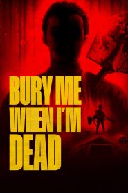 Bury Me When I’m Dead 2025 1080p español latino