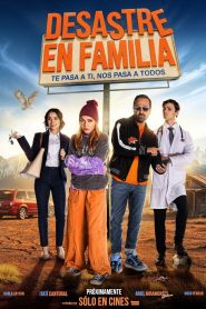 Desastre en familia 2025 HD 720p Latino
