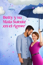 Betty y su mala suerte en el amor 2024 HD 720p Latino