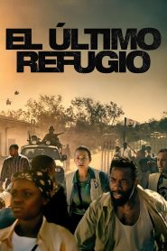 El último refugio 2025 HD 1080p