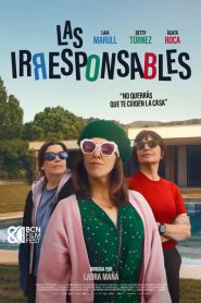 Las irresponsables 2025 HD 720p y 1080p Castellano