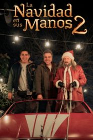 La Navidad en sus manos 2 2025 HD 1080p Castellano