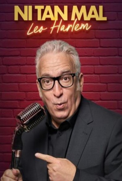 Póster de Ni tan mal, Leo Harlem 2025 HD 1080p Castellano