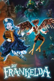 Soy Frankelda 2025 HD 1080p Latino
