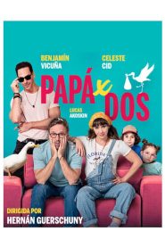 Papá x dos 2025 HD 720p Latino