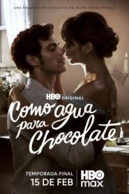 Como agua para chocolate: Temporada 2 HD 720p Latino