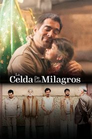La Celda de los Milagros 2025 HD 720p Latino