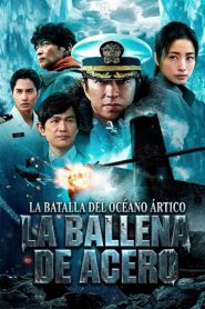 La ballena de acero: La batalla del Océano Ártico 2025 HD 720p Latino