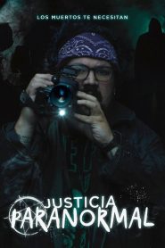 Justicia Paranormal 2023 HD 720p Latino