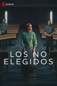 Los no elegidos 2026 Serie HD 720p Latino