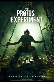 The Protos Experiment 2025 HD 720p
